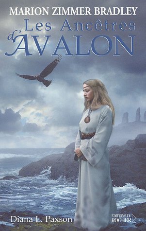 Ancêtres d'Avalon (Les) T.5