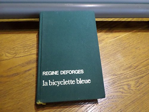 Bicyclette Bleue (La) T.1