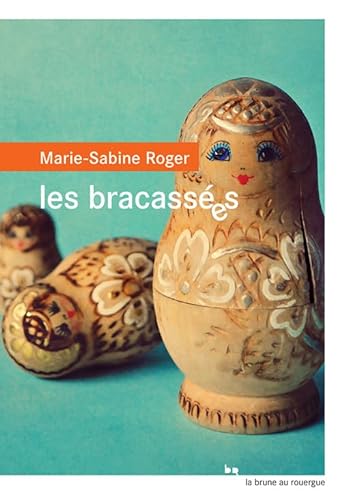 Bracassées (Les) (Coup de coeur club)