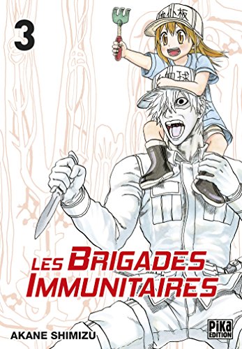 Brigades immunitaires (Les) T.3