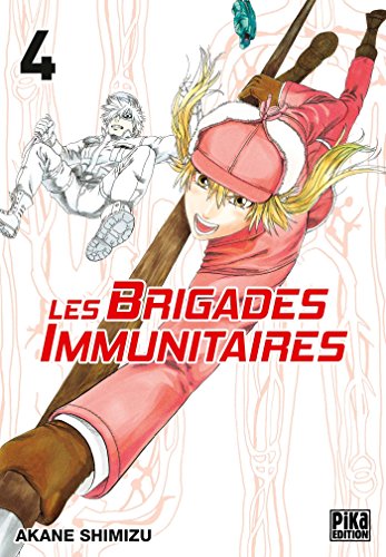 Brigades immunitaires (Les) T.4