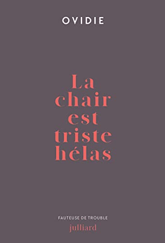 Chair est triste hélas (La)