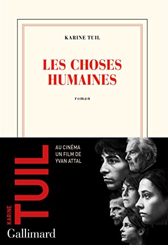 Choses humaines (Les) (Prix littéraire : Goncourt des lycéens 2019)