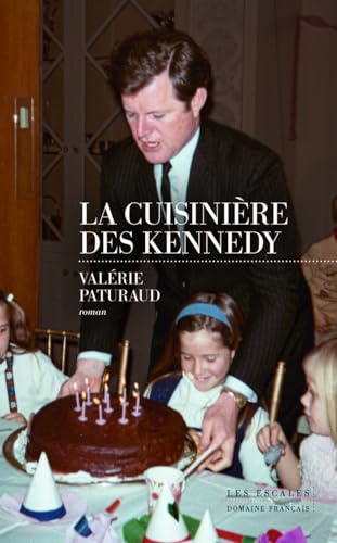 Cuisinière des Kennedy (La) (Coup de coeur club)