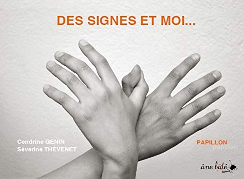 Des signes et moi