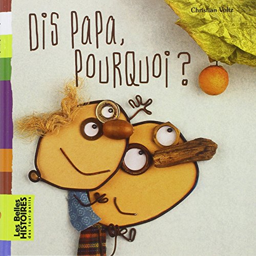 Dis papa, pourquoi ?