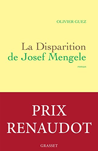 Disparition de Josef Mengele (La) (Prix littéraire : Renaudot 2017)