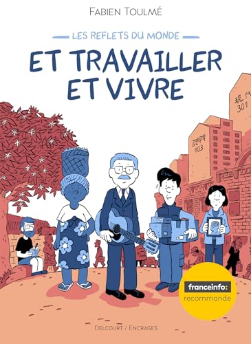 Et travailler et vivre T.2