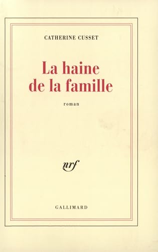Haine de la Famille (la)