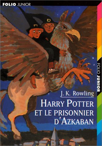 Harry Potter et le prisonnier d'Azkaban T.3