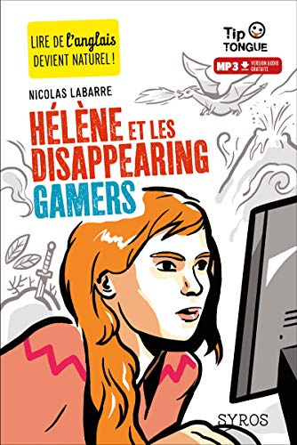 Hélène et les disappearing gamers (En français/En anglais)