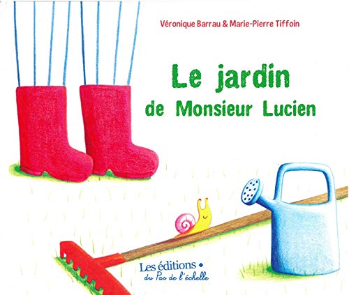 Jardin de Monsieur Lucien (Le)