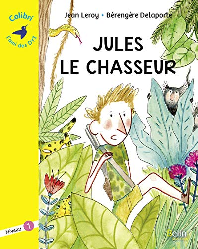 Jules le chasseur (Dyslexique)