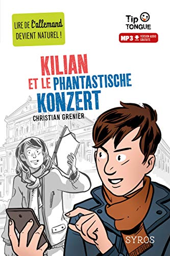 Kilian et le phantastische Konzert (En français/allemand)