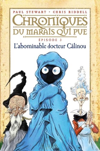 L'Abominable docteur Câlinou T.3