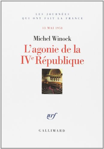 L'Agonie de la IV è République
