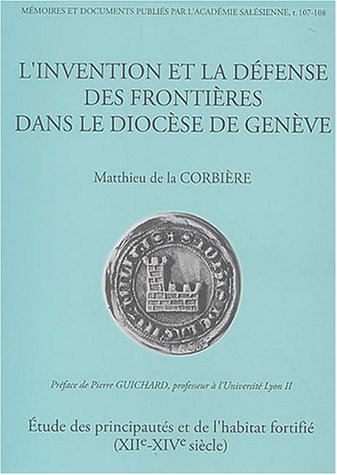 L'Invention et la défense des frontières dans le diocèse de Genève