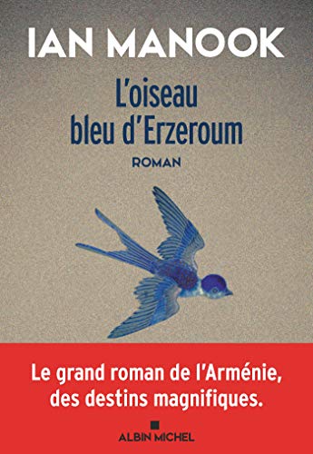 L'Oiseau bleu d'Erzeroum T.1