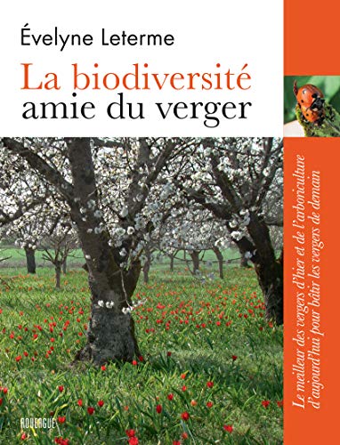 La Biodiversité amie du verger