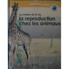 La Chaîne de la vie, la reproduction chez les animaux