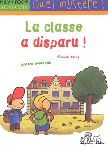 La Classe a disparu !