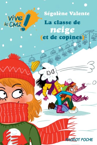 La Classe de neige (et de copines)
