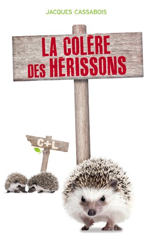 La Colère des hérissons