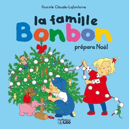 La Famille bonbon prépare Noël