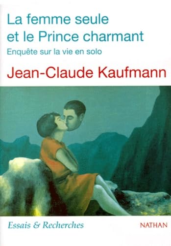 La Femme seule et le prince charmant