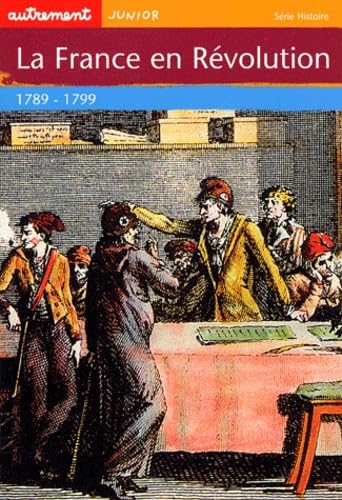 La France en révolution 1789-1799