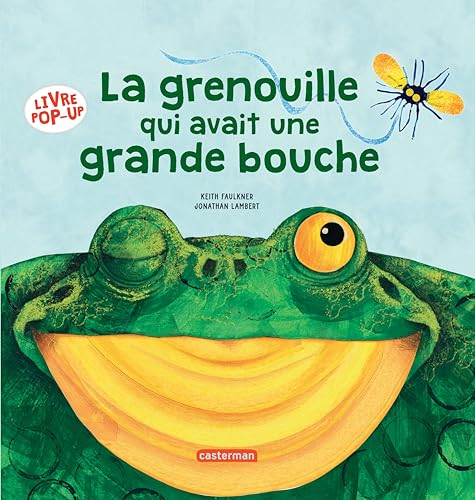 La Grenouille qui avait une grande bouche