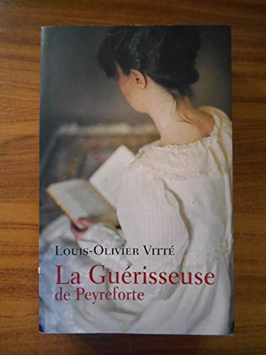 La Guérisseuse de Peyreforte