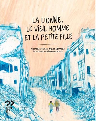 La Lionne, le vieil homme et la petite fille