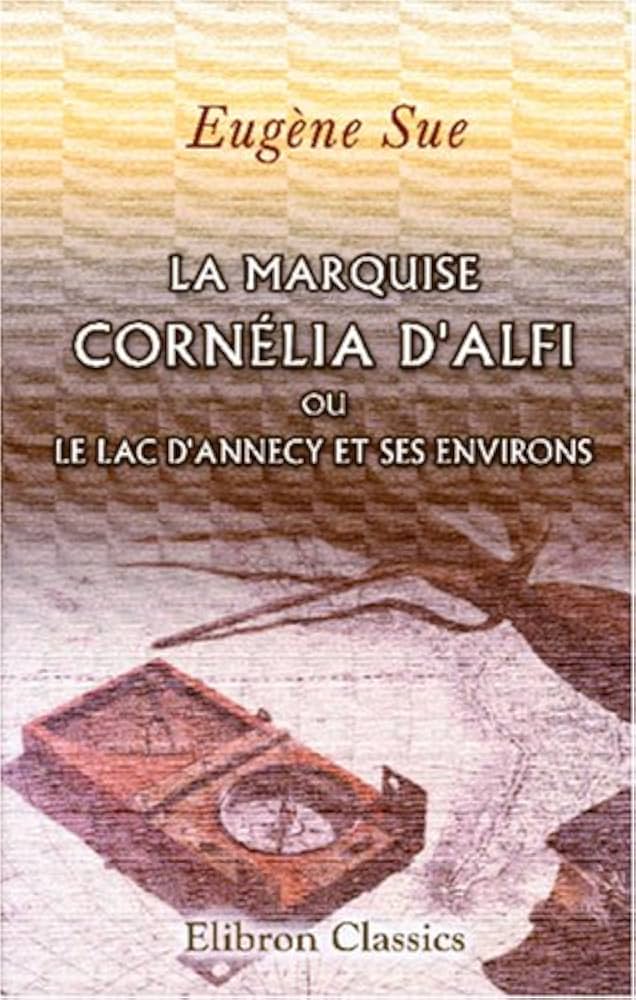 La Marquise Cornelia d'Alfi