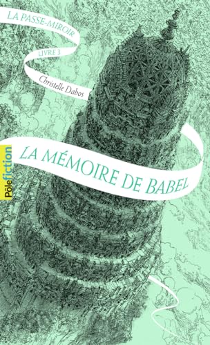 La Mémoire de Babel T.3