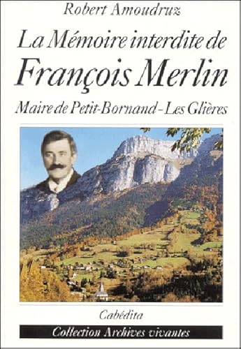 La Mémoire interdite de François Merlin