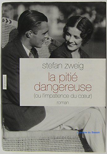 La Pitié dangereuse (ou l'impatience du coeur)