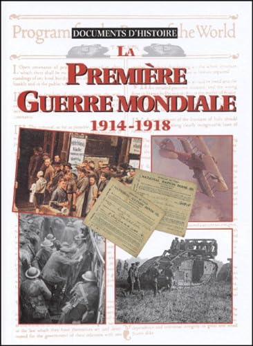 La Première Guerre Mondiale 1914-1918