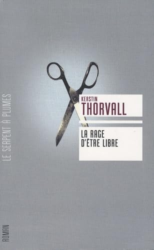 La Rage d'être libre T.3