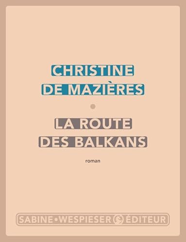 La Route des Balkans