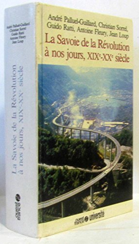 La Savoie de la Révolution à nos jours, XIXe-XXe siècle