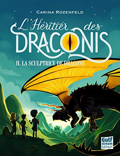 La Sculptrice de dragons T.2