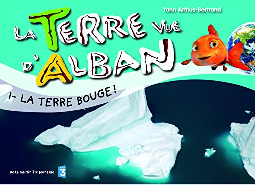 La Terre bouge !