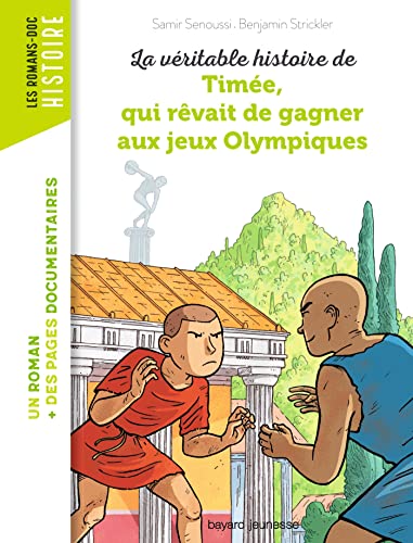 La Véritable histoire de Timée qui rêvait de gagner aux Jeux olympiques