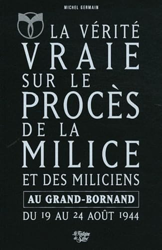 La Vérité vraie sur le procès de la milice
