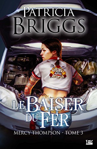 Le Baiser du fer T.3