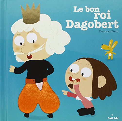 Le Bon roi Dagobert