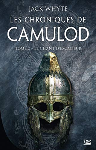 Le Chant d'Excalibur T.2