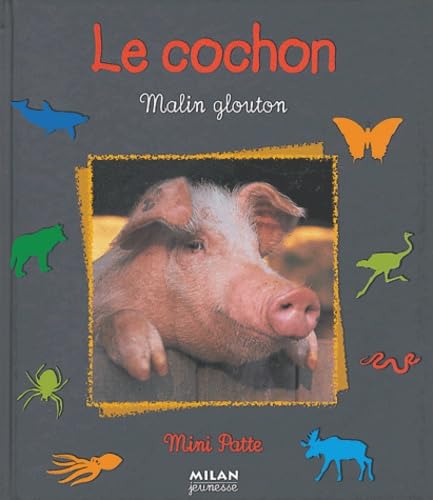 Le Cochon malin glouton