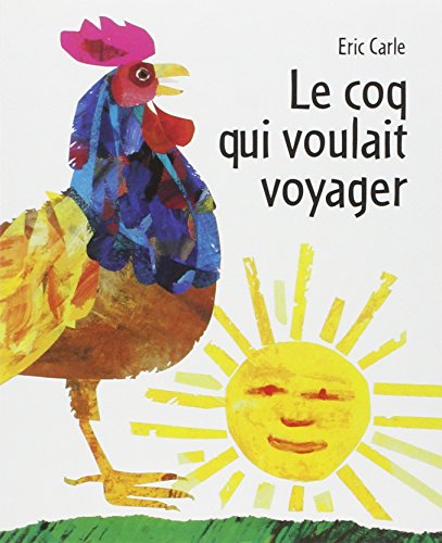 Le Coq qui voulait voyager